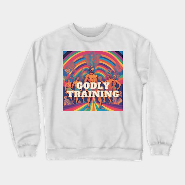 Godly training Crewneck Sweatshirt by Poseidon´s Provisions